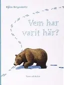 Vem har varit här?